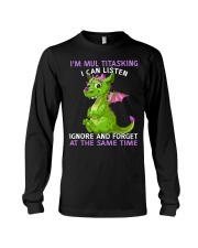 I Can Listen Ignore And Forget At The Same Time Long Sleeve Tee tile