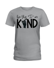 Be The I In Kind Ladies T-Shirt front