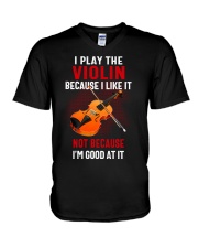 I Play The Violin Because I Like It V-Neck T-Shirt tile