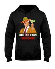 Make Cinco De Mayo Great Again Hooded Sweatshirt tile