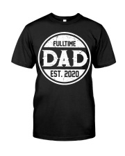 Fulltime Dad Est 2020 Classic T-Shirt tile