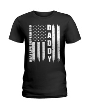 Daddy Real Life Super Hero Ladies T-Shirt front