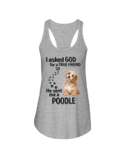 I Asked God For A True Friend He Sent Me A Poodle Ladies Flowy Tank tile