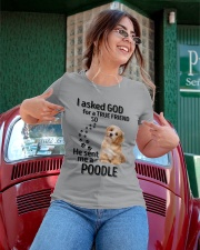 I Asked God For A True Friend He Sent Me A Poodle Ladies T-Shirt apparel-ladies-t-shirt-lifestyle-01