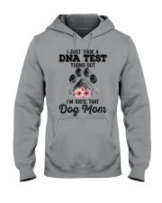I Just Took A Dna Test - Turns Out Im That Dog Mom Hooded Sweatshirt tile