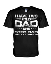 I Rock Them Both Dad And Step Dad V-Neck T-Shirt tile