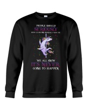 We All Know It's Never Going To Happen Crewneck Sweatshirt tile