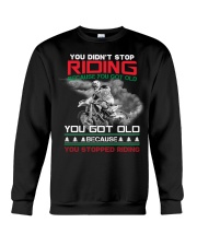 Old Because You Stopped Riding Crewneck Sweatshirt tile