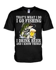 I Go Fishing - I Drink Beer And I Know Things V-Neck T-Shirt tile
