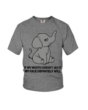 If My Mouth Doesn't Say It My Face Definitely Will Youth T-Shirt tile