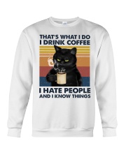I Drink Coffee - I Hate People And I Know Things Crewneck Sweatshirt tile