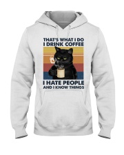 I Drink Coffee - I Hate People And I Know Things Hooded Sweatshirt tile