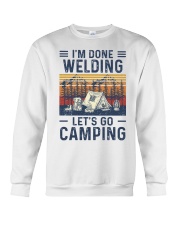I'm Done Welding - Let's Go Camping Crewneck Sweatshirt tile