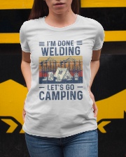 I'm Done Welding - Let's Go Camping Ladies T-Shirt apparel-ladies-t-shirt-lifestyle-04