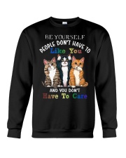 Be Yourself - People Don't Have To Like You Crewneck Sweatshirt tile