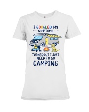 I Googled My Symtoms - I Just Need To Go Camping Premium Fit Ladies Tee tile