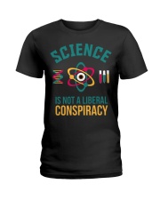 Science Is Not A Liberal Conspiracy Ladies T-Shirt front