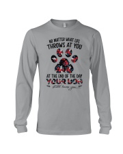 At The End Of The Day - Your Dog Still Love You Long Sleeve Tee tile