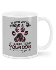 At The End Of The Day - Your Dog Still Love You Mugs tile