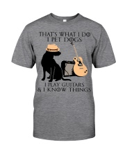 I Pet Dogs - I Play Guitars And I Know Things Classic T-Shirt tile