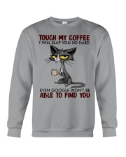 Touch My Coffee Crewneck Sweatshirt tile