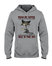 Touch My Coffee Hooded Sweatshirt tile