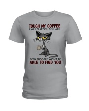 Touch My Coffee Ladies T-Shirt tile