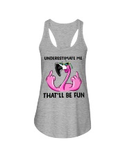 Underestimate Me That'll Be Fun Ladies Flowy Tank tile