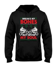 Breaks My Bones But Never My Soul Hooded Sweatshirt tile