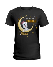 I Love My Poodle To The Moon And Back Ladies T-Shirt front