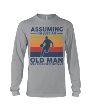 Assuming Im Just An Old Man Was Your First Mistake Long Sleeve Tee tile