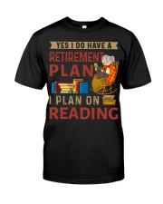 Yes I Do Have Retirement Plan - I Plan On Reading Classic T-Shirt tile