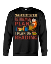 Yes I Do Have Retirement Plan - I Plan On Reading Crewneck Sweatshirt tile
