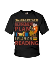 Yes I Do Have Retirement Plan - I Plan On Reading Youth T-Shirt tile