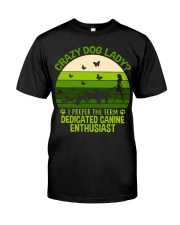 Limited Edition - Crazy Dog Lady Classic T-Shirt thumbnail