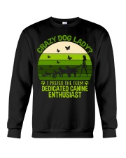 Limited Edition - Crazy Dog Lady Crewneck Sweatshirt thumbnail