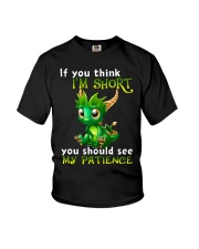 If You Think I'm Short You Should See My Patience Youth T-Shirt tile