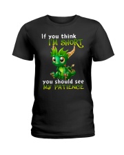 If You Think I'm Short You Should See My Patience Ladies T-Shirt tile