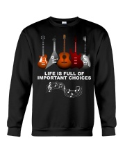 Life Is Full Of Improtant Choices Crewneck Sweatshirt tile