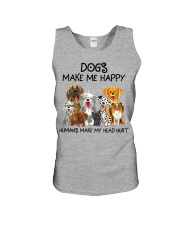 Dogs Make Me Happy - Humans Make My Head Hurt Unisex Tank tile