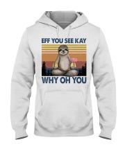 Limited Edition - Eff You See Kay - Why Oh You Hooded Sweatshirt thumbnail