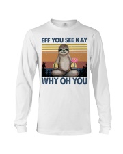 Limited Edition - Eff You See Kay - Why Oh You Long Sleeve Tee thumbnail