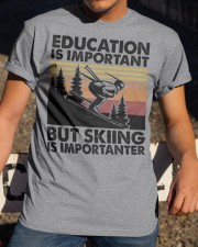 Education Is Important - But Skiing Is Importanter Classic T-Shirt apparel-classic-tshirt-lifestyle-28