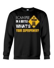I Can Pee In The Bottle Crewneck Sweatshirt tile