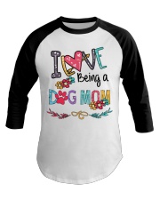 I Love Being A Dog Mom Baseball Tee tile