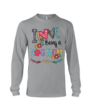 I Love Being A Dog Mom Long Sleeve Tee tile