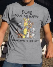 Dogs Make Me Happy - Humans Make My Head Hurt Classic T-Shirt apparel-classic-tshirt-lifestyle-28