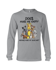 Dogs Make Me Happy - Humans Make My Head Hurt Long Sleeve Tee tile
