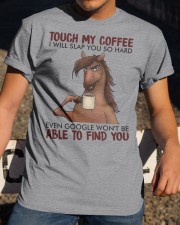 Touch My Coffee Classic T-Shirt apparel-classic-tshirt-lifestyle-28