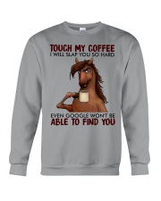 Touch My Coffee Crewneck Sweatshirt tile